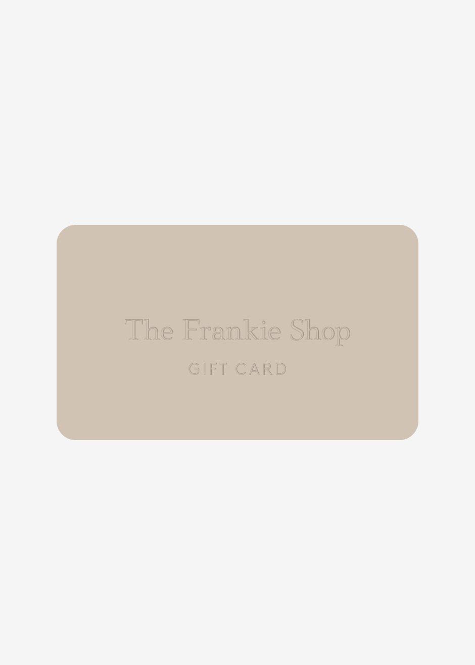 Gift Card Gift Card The Frankie Shop 